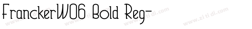 FranckerW06 Bold Reg字体转换 FranckerW06 Bold Reg字体转换